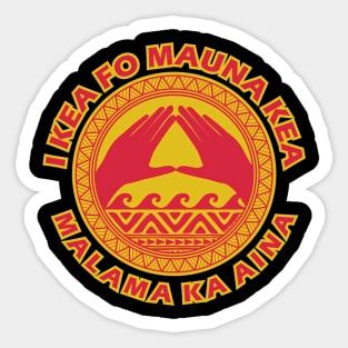 I Kea Fo Mauna Kea Sticker